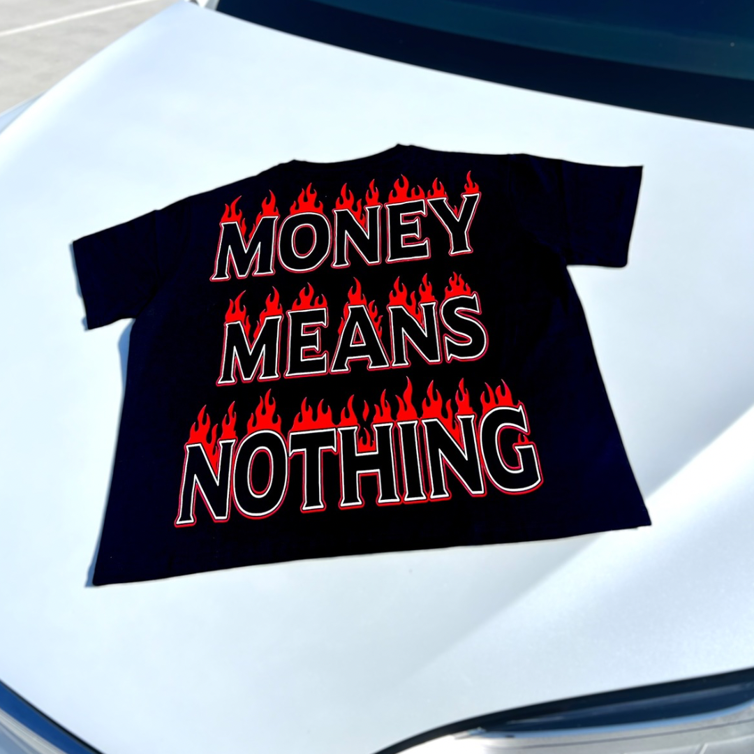 Money Means Nothing Flames Genesis Shirt